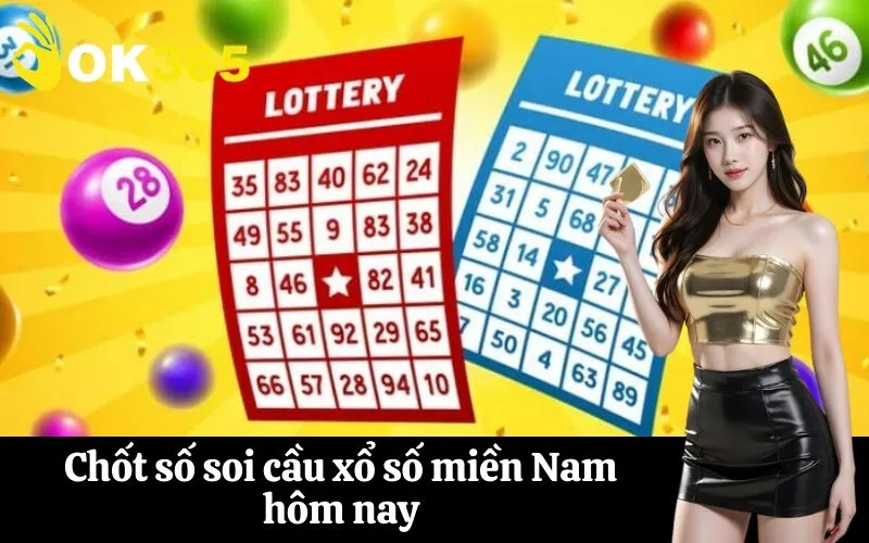 Chốt số soi cầu xổ số miền Nam hôm nay